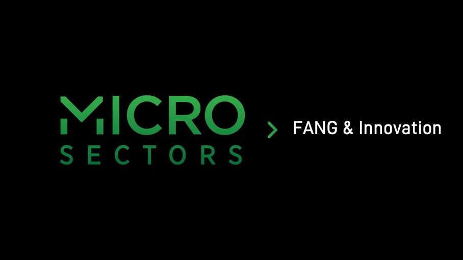 MicroSectors Launches FANG & Innovation Exchange Traded Notes On NYSE